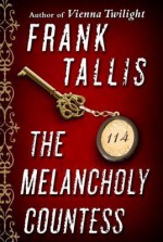 The Melancholy Countess - Frank Tallis