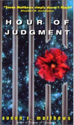 Hour of Judgment - Susan R. Matthews