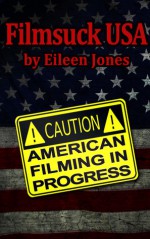 Filmsuck, USA - Eileen Jones