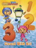 Count With Us! (Team Umizoomi) (Boardbook) - Nickelodeon