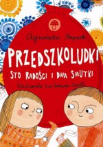 Przedszkoludki. Sto radości i dwa smutki - Agnieszka Frączek