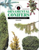 Identifying Ornamental Conifers - Richard Bird