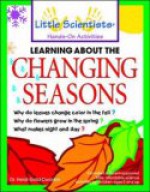 Learning about the Changing Seasons - Heidi Gold-Dworkin, Robert K. Ullman