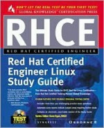 RHCE Red Hat Certified Engineer Linux Study Guide [With CDROM] - David Egan, Paul Tibbetts, Larry Karnis