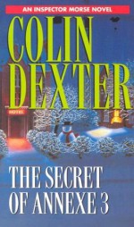 The Secret of Annexe 3 - Colin Dexter