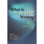 What Is &#34;College-Level&#34; Writing? Volume 2: Assignments, Readings, and Student Writing Samples - Patrick Sullivan, Howard Tinberg, Sheridan Blau