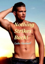 Nothing Strikes Back! - Luke Hartwell