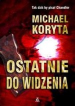 Ostatnie do widzenia - Michael Koryta