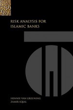 Analyzing Risk in Islamic Financial Institutions - Hennie Van Greuning, Zamir Iqbal, Zamil Iqbal