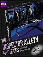 The Inspector Alleyn Mysteries: A Man Lay Dead and A Surfeit of Lampreys - Ngaio Marsh, Jeremy Clyde