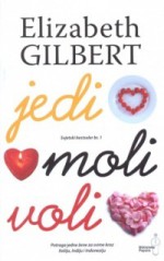 Jedi, moli, voli - Elizabeth Gilbert, Magdalena Reljić