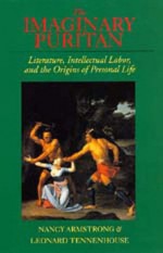 The Imaginary Puritan: Literature, Intellectual Labor, and the Origins of Personal Life - Nancy Armstrong, Leonard Tennenhouse