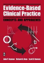 Evidence Based Clinical Practice: Concepts And Approaches - John P. Geyman