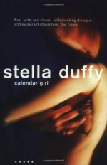 Calendar Girl - Stella Duffy