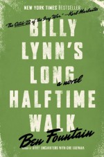 Billy Lynn's Long Halftime Walk - Ben Fountain