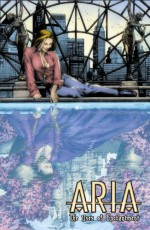 Aria Volume 3: The Uses Of Enchantment - Brian Holguin, Brian Haberlin