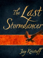 The Last Stormdancer - Jay Kristoff