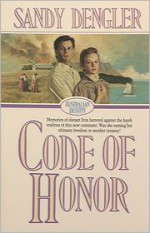 Code of Honor - Sandy Dengler