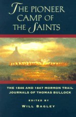 Pioneer Camp Of The Saints - Will Bagley