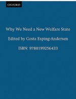 Why We Need a New Welfare State (Paperback) - Gosta Esping-Andersen, John Myers, Duncan Gallie, Gøsta Esping-Andersen, Anton Hemerijk