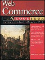 Web Commerce Cookbook [With *] - Gordon McComb