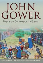 Poems on Contemporary Events: The VISIO Anglie (1381) and Cronica Tripertita (1400) - John Gower, David R. Carlson, A.G. Rigg