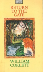 Return To The Gate - William Corlett