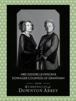 Dowager Countess of Grantham and Mrs Isidore Levinson (Downton Abbey Shorts, Book 2) - Jessica Fellowes, Matthew Sturgis