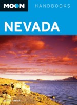 Moon Nevada (Moon Handbooks) - Scott Smith