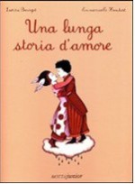 Una lunga storia d'amore - Laëtitia Bourget, Emmanuelle Houdart, Stefania Fantoni