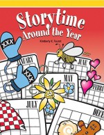 Storytime Around the Year - Kimberly K. Faurot