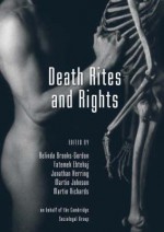 Death Rites and Rights - Belinda Brooks-Gordon, Fatemeh Ebtehaj, Jonathan Herring, Martin Johnson, Martin Richards