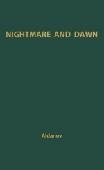 Nightmare And Dawn - Mark Aldanov