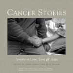 Cancer Stories: Lessons in Love, Loss, and Hope - Joel Beeson, John Temple