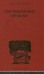 The Philosophy of Music - William Pole, Hamilton Hartridge, Edward J. Dent