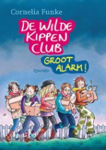 De Wilde Kippen Club: Groot alarm - Esther Ottens, Cornelia Funke