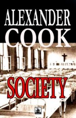 Society, by Alexander Cook - Alexander Cook