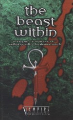 The Beast Within - Stewart Wieck, Sam Chupp, Don Bassingthwaite, Lois Tilton, James A. Moore, Eric Griffin, Matthew J. Costello, Gherbod Fleming, Bill Bridges, S.P. Somtow, Scott B. Urban