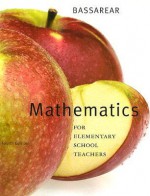 Bassarear, Math For Elementary School Teachers Fourth Edition - Tom Bassarear