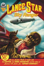 Lance Star Sky Ranger Volume 2 - Bobby Nash, Aaron Smith, Van Plexico, David Walker