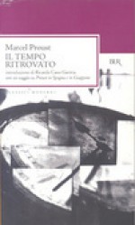 Il tempo ritrovato. Con un saggio su «Proust in Spagna e in Giappone» (Brossura) - Marcel Proust, Maria Teresa Nessi Somaini, Daniela De Agostini