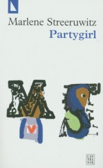 Partygirl - Marlene Streeruwitz