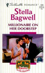 Millionaire on Her Doorstep: Twins on the Doorstep - Stella Bagwell