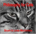 Philosophy For Cats - Stuart Macfarlane, Linda Macfarlane