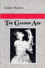 The Golden Age - Louis Nowra