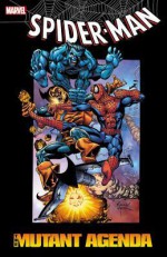 Spider-Man: The Mutant Agenda - Steven Grant, Stan Lee, Scott Kolins, Larry Lieber, Mike Vosburg