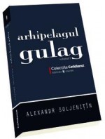 Arhipelagul Gulag (3 volume) - Aleksandr Solzhenitsyn, Nicolae Iliescu