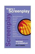 Writing a Screenplay (Pocket Essentials) - John Costello