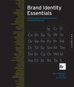 Brand Identity Essentials: 100 Principles for Designing Logos and Building Brands - Kevin Budelmann, Yang Kim, Curt Wozniak