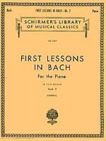 First Lessons in Bach - Book 2: Piano Solo - Walter Carroll, Johann Sebastian Bach